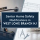 Senior Home Safety Modifications in West long branch nj
