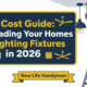 cost guide upgrading home lighting fixtures 2026 featured 1